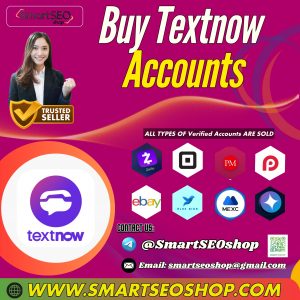 Buy Textnow Accounts