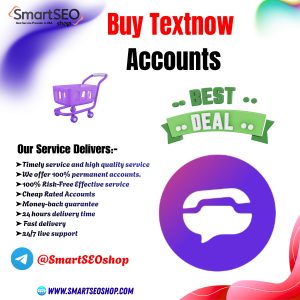 Buy Textnow Accounts