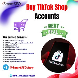 Buy TikTok Shop Accounts
